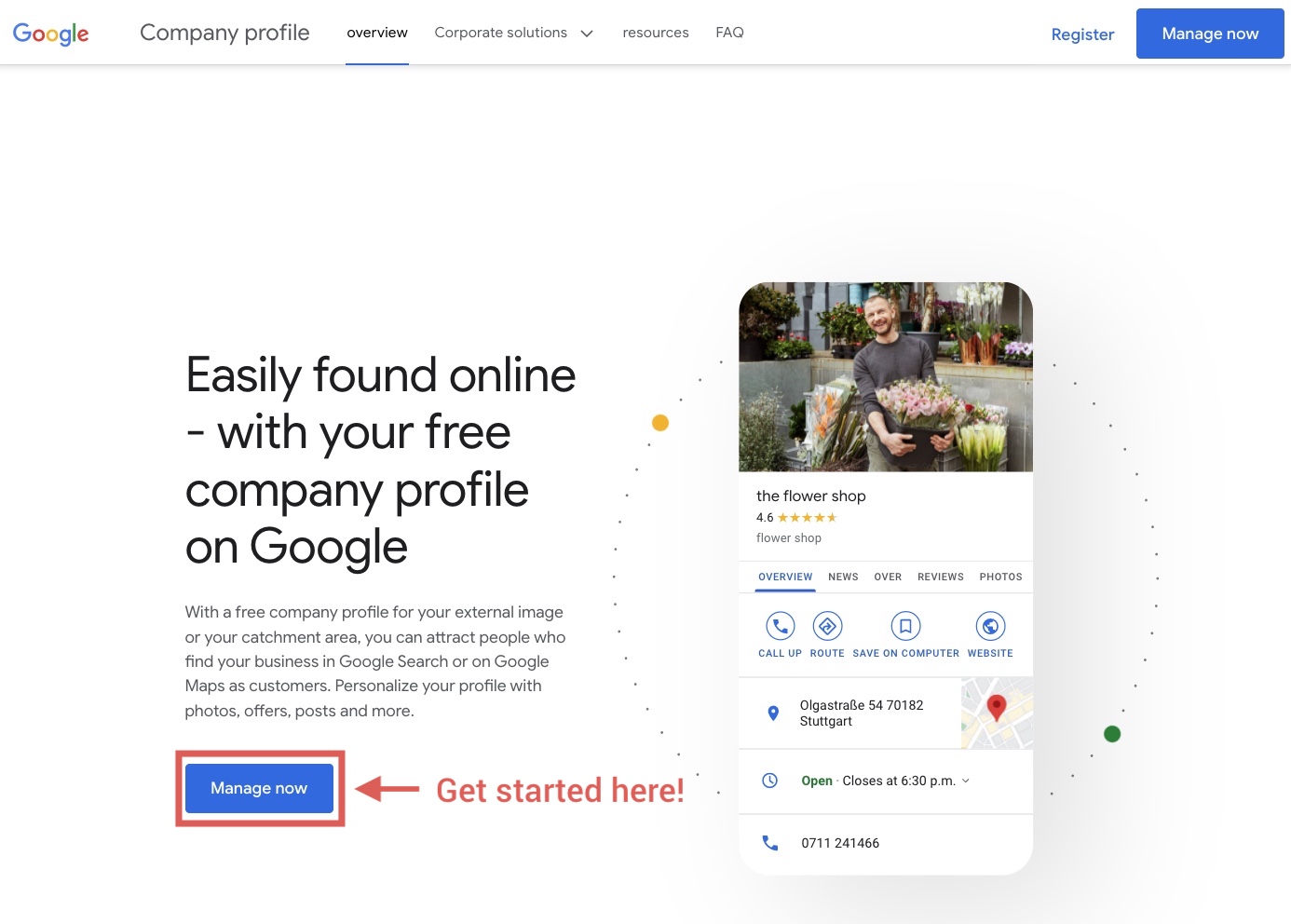 You can see a screenshot of the Google My Business homepage. You can easily get to it via Google Search. Here you will find the button "Get started now" in the top right corner of the page as well as relatively centrally placed. In the image, the button in the middle of the page is indicated by an arrow.