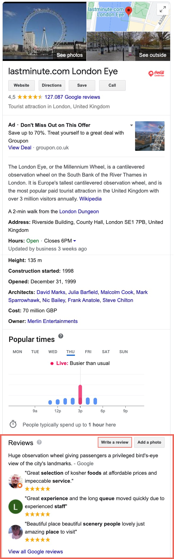 You can see the Google My Business profile of London Eyes. In addition to general information about the address, opening hours, route, website, etc., you will also find the reviews that have already been submitted. Click the "Write review" button in the company's info field to open the window where you can enter your review. You can also view all Google reviews that have already been submitted.